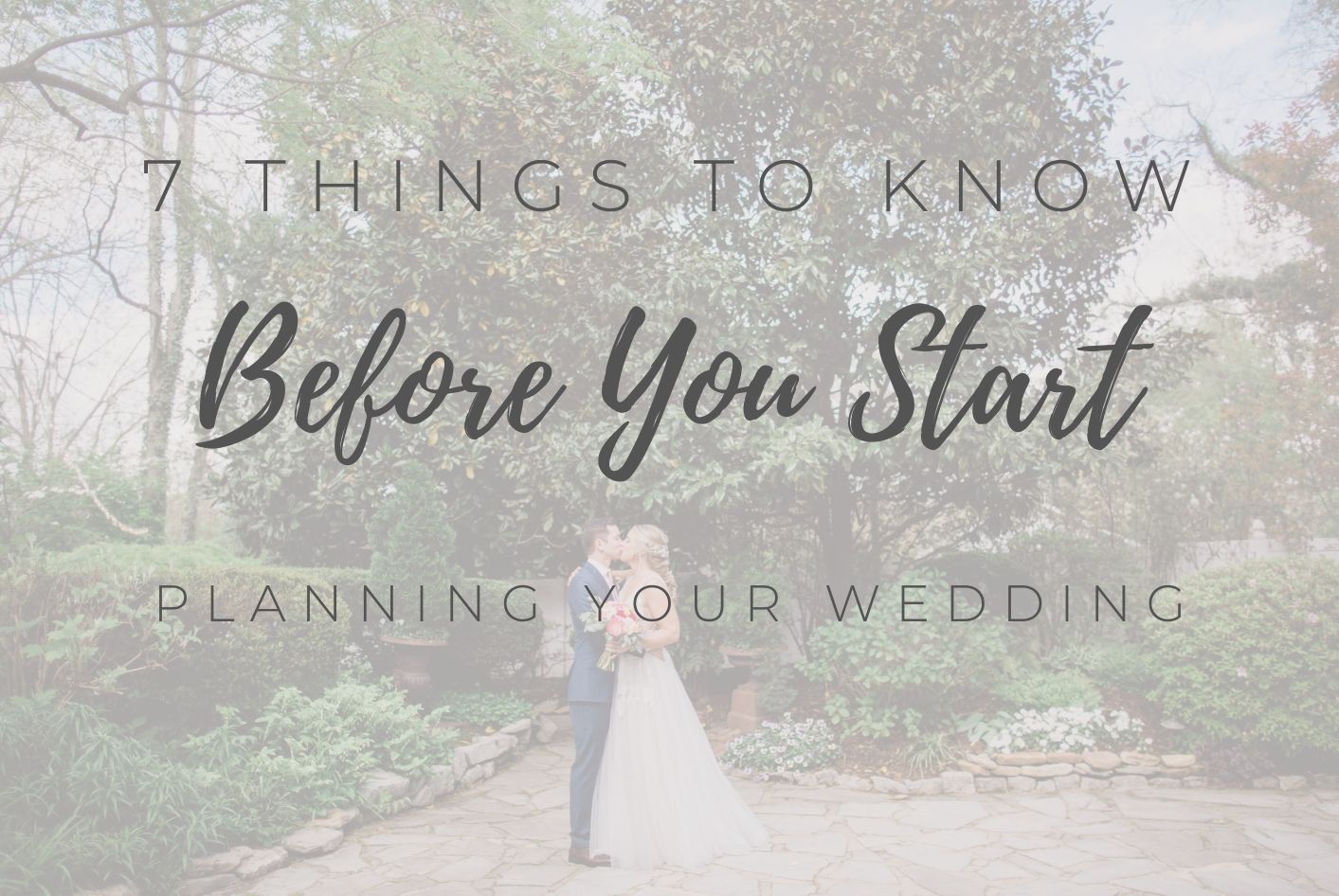 7 Things To Know Before You Start the Wedding Planning Process